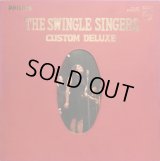 PHILIPS スウィングル・シンガーズ/THE SWINGLE SINGERS CUSTOM DELUXE