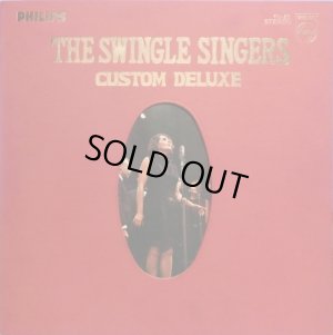 画像1: PHILIPS スウィングル・シンガーズ/THE SWINGLE SINGERS CUSTOM DELUXE