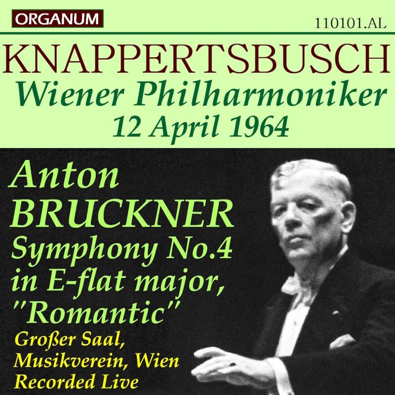 [CD-R] ORGANUM クナッパーツブッシュ&ウィーン・フィル '64年ライヴ/ブルックナー 交響曲第4番「ロマンティック」