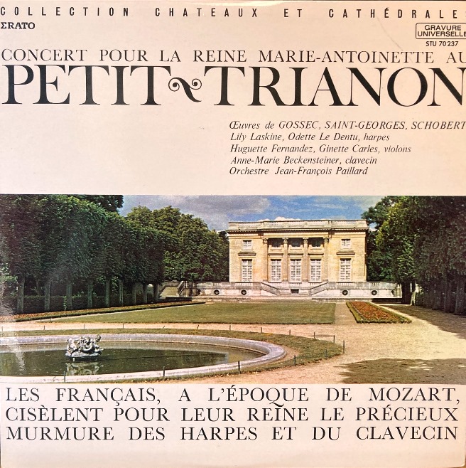 仏ERATO パイヤール／ヴェルサイユ宮小トリアノンでの王妃マリー・アントワネットのための音楽会