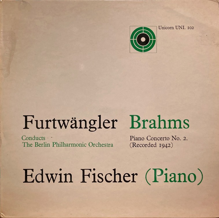英UNICORN フルトヴェングラー&エドウィン・フィッシャー/ブラームス ピアノ協奏曲第2番