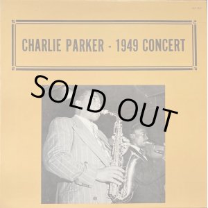 画像: 米ALAMAC チャーリー・パーカー/CHARLIE PARKER-1949 CONCERT at Carnegie Hall