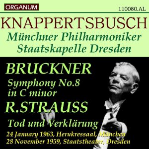 画像: [新品CD-R, ２枚組] ORGANUM クナッパーツブッシュ＆ミュンヘン・フィル, '63ライヴ／ブルックナー 交響曲第8番他