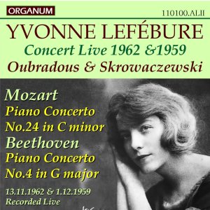 画像: [新品CD-R] ORGANUM イヴォンヌ・ルフェビュール、ライヴ／モーツァルト ピアノ協奏曲第24番, ベートーヴェン ピアノ協奏曲第4番