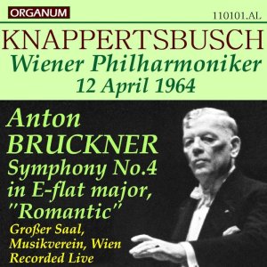 画像: [CD-R] ORGANUM クナッパーツブッシュ&ウィーン・フィル '64年ライヴ/ブルックナー 交響曲第4番「ロマンティック」