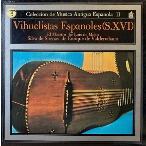 画像: COLUMBIA(HISPA VOX) スペイン古楽集成Vol.11／ビウエラの音楽家たち(16世紀)