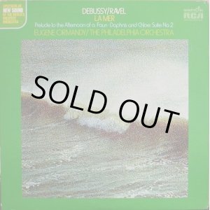 画像: 米RCA オーマンディ／ドビュッシー 海，牧神の午後への前奏曲、ラヴェル ダフニスとクロエ・第2組曲
