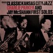 画像1: RCA チャーリー・パーカー CHARLIE PARKER, JAY McSHANN／Classic Kansas City Jazz