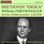 画像1: [新品CD-R] ORGANUM フルトヴェングラー＆ベルリン・フィル 1950年ライヴ/ベートーヴェン 交響曲第3番「英雄」